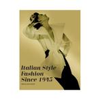 Italian Style: Fashion Since 1945, Ophalen of Verzenden, Nieuw, Fotografen