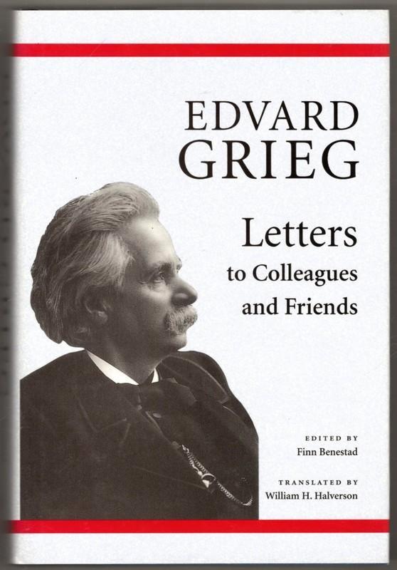 Edvard Grieg - Letters to Colleagues and Friends (Eng.), Boeken, Muziek, Zo goed als nieuw, Artiest, Ophalen of Verzenden