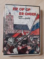 ER OP OF ER ONDER door WG van de Hulst, Ophalen of Verzenden, Gelezen
