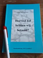 Hoeveel Tol hebben wij betaald?  Terheijden  1940 1945, Ophalen of Verzenden, Zo goed als nieuw