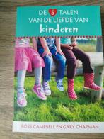 Gary Chapman - De 5 talen van de liefde van kinderen, Maatschappij en Samenleving, Ophalen of Verzenden, Zo goed als nieuw, Nederland
