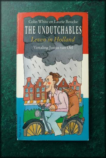 THE UNDUTCHABLES - Colin White - Laurie Boucke - When The Un