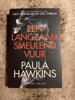 Paula Hawkins - Een langzaam smeulend vuur, Ophalen of Verzenden, Gelezen, Paula Hawkins