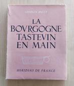 La Bourgogne, Tastevin en Main , Georges Rozet  1949, Ophalen of Verzenden, Georges Rozet