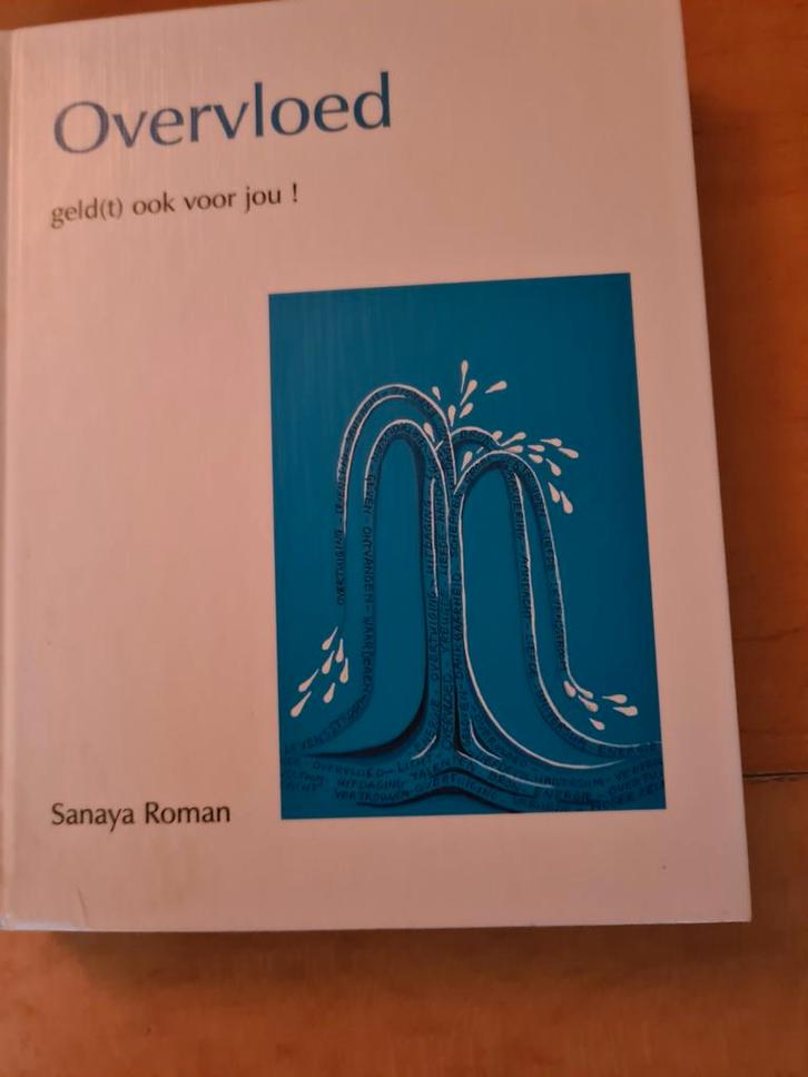 Overvloed - Sanaya Roman, Boeken, Esoterie en Spiritualiteit, Gelezen, Achtergrond en Informatie, Spiritualiteit algemeen, Ophalen of Verzenden