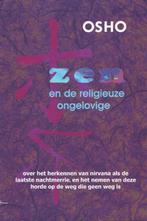 Zen en de religieuze ongelovige - Osho, Boeken, Spiritualiteit algemeen, Overige typen, Ophalen of Verzenden, Zo goed als nieuw