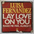 Luisa Fernandez      Lay love on you, Ophalen of Verzenden, Gebruikt, 7 inch, Single