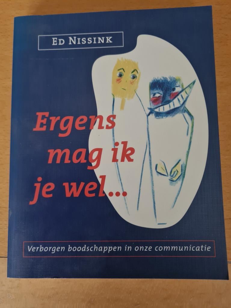 Ergens mag ik je wel... - Ed Nissink, Boeken, Ophalen of Verzenden, Zo goed als nieuw, Sociale psychologie, Ed Nissink