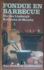 Boek: Fondue en barbecue, Ophalen of Verzenden, Zo goed als nieuw, Els v.Limburgh + Kathinka