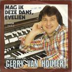 Gerry van Houtert - Mag ik deze dans Evelien, Cd's en Dvd's, Vinyl Singles, Nederlandstalig, Ophalen of Verzenden, 7 inch, Zo goed als nieuw