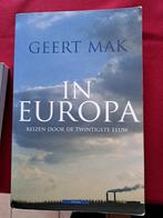 Geert Mak - In Europa, Boeken, Geert Mak, Ophalen of Verzenden, Zo goed als nieuw