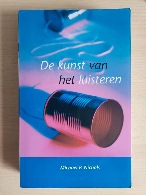 De kunst van het luisteren - Michael P. Nichols, Boeken, Psychologie, Gelezen, Overige onderwerpen, Ophalen of Verzenden