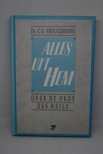 Alles uit Hem - C.G. Vreugdenhil, Boeken, Ophalen of Verzenden, Zo goed als nieuw