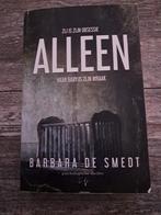 Alleen - Barbara De Smedt - Psychologische Thriller, Ophalen of Verzenden, Gelezen, Barbara De Smedt, België