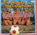 LOWLAND TRIO  -  We are the champions, Cd's en Dvd's, Vinyl Singles, Gebruikt, 7 inch, Single, Ophalen of Verzenden