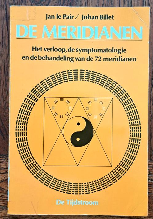 Meridianen Het verloop, symptomatologie en behandeling 72 me, Boeken, Esoterie en Spiritualiteit, Zo goed als nieuw, Achtergrond en Informatie