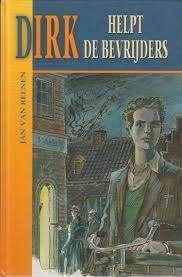 Dirk Helpt De Bevrijders Jan van Reenen 9789033116582, Boeken, Kinderboeken | Jeugd | 10 tot 12 jaar, Zo goed als nieuw, Ophalen of Verzenden