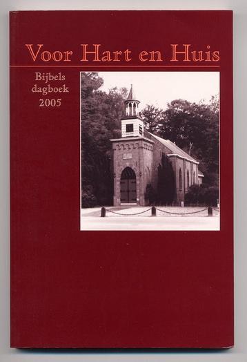 Voor Hart en Huis - Bijbels dagboek 2005 - NH kerk Staverden beschikbaar voor biedingen