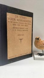 Rullmann, J.C.; De strijd voor kerkherstel, Boeken, Ophalen of Verzenden, Gelezen, Christendom | Protestants