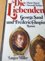 Matray u.a. "Die Liebenden: George Sand und Fréderic Chopin, Gelezen, Ophalen of Verzenden, Fictie, Maria Matray u.a.