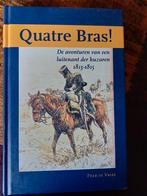 Quatre Bras! Huzarenroman 1813-1815, Boeken, Ophalen of Verzenden, Gelezen, Peer de Vries