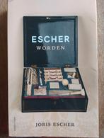 Escher worden - Joris Escher, Ophalen of Verzenden, Gelezen