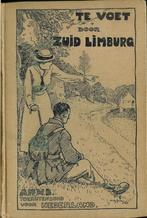 1918 Te voet door Zuid-Limburg - A.N.W,B. toeristenbond voor, Antiek en Kunst, Ophalen of Verzenden