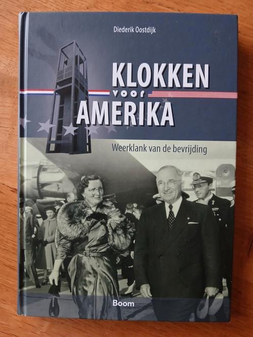 Klokken voor Amerika - Diederik Oostdijk - 9789024433810, Boeken, Oorlog en Militair, Zo goed als nieuw, Ophalen of Verzenden