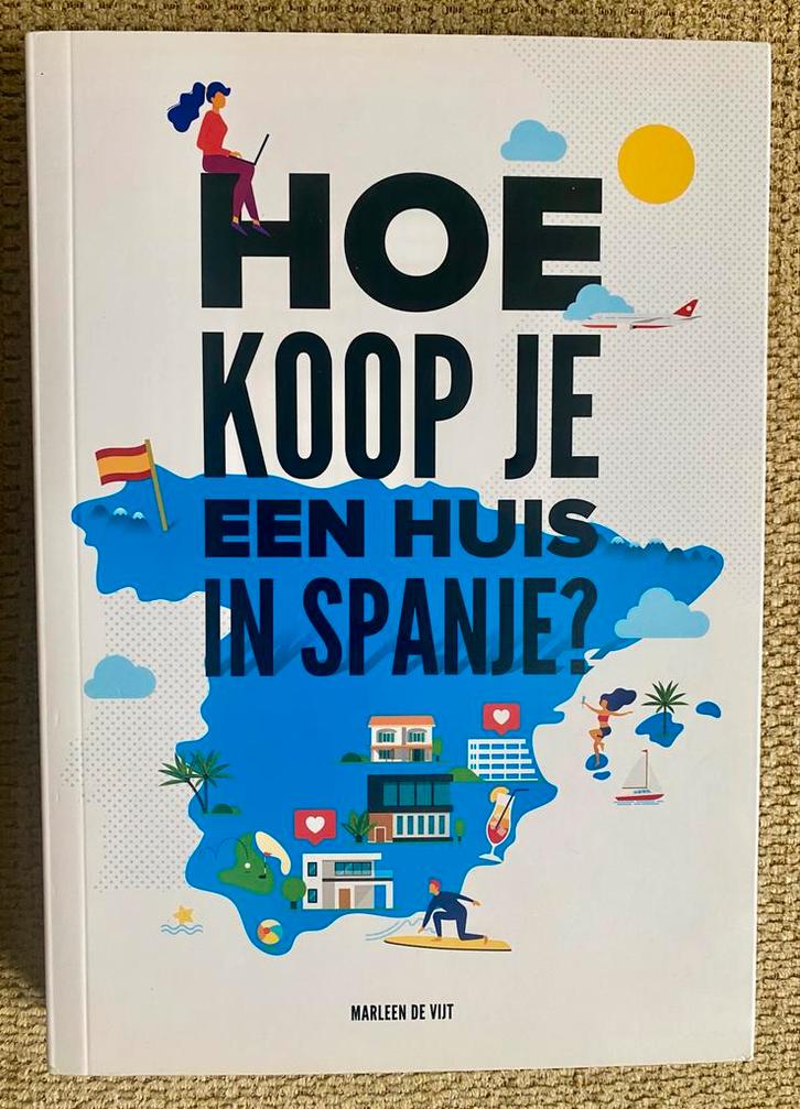 Boek: Hoe koop je een huis in Spanje? - Prima Staat, Boeken, Hobby en Vrije tijd, Zo goed als nieuw, Overige onderwerpen, Ophalen of Verzenden
