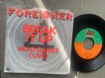 Foreigner - Break it up 7” DE 1981, Ophalen of Verzenden, Gebruikt, Pop