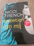 Nicci French - Bezeten van mij, Ophalen of Verzenden, Gelezen, Nicci French, Nederland