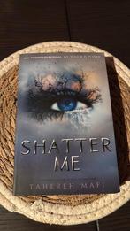 Shatter me - Tahereh mafi, Ophalen of Verzenden, Zo goed als nieuw