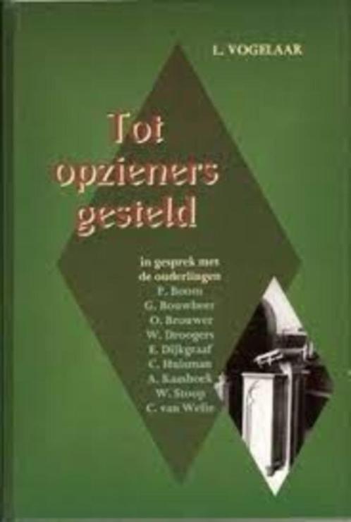 Tot opzieners gesteld L Vogelaar 9033111519, Boeken, Godsdienst en Theologie, Zo goed als nieuw, Christendom | Protestants, Ophalen of Verzenden
