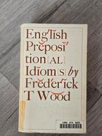 Engelse Preposition Idioms - Frederick T. Wood, Ophalen of Verzenden, Gelezen, Frederick T. Wood, Non-fictie