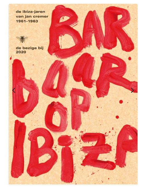 Jan Cremer - Barbaar op Ibiza unieke uitgave, Boeken, Literatuur, Zo goed als nieuw, Nederland, Ophalen of Verzenden