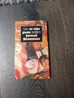JEROEN BROUWERS /SIRE ER ZIJN GEEN BELGEN/A'DAM 1988/ZGAN, Ophalen, Jeroen Brouwers, Zo goed als nieuw, Nederland