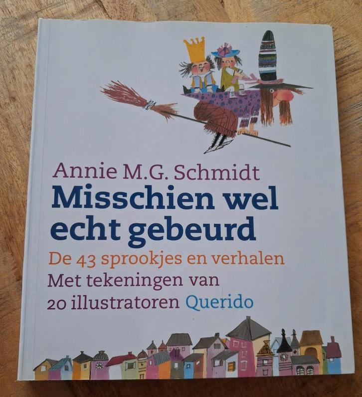 Annie M.G Schmidt  - Misschien wel echt gebeurd, Boeken, Kinderboeken | Jeugd | onder 10 jaar, Ophalen of Verzenden
