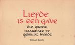 Liefde is een Gave die groeit naarmate zy gebruikt wordt, Verzenden, 1940 tot 1960, Ongelopen, Overige thema's