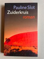 Zuiderkruis - Pauline Slot - Roman, Ophalen of Verzenden, Zo goed als nieuw, Nederland