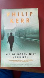 Philip Kerr - Als de doden niet herrijzen, Philip Kerr, Ophalen of Verzenden, Zo goed als nieuw, Nederland