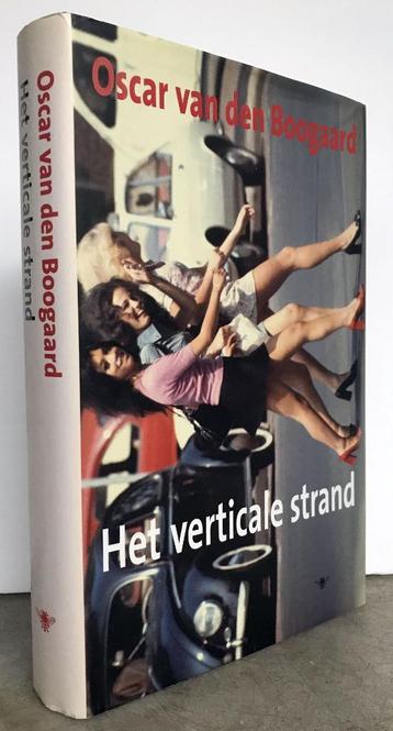 Boogaard, Oscar van den - Het verticale strand (2005 1e dr.) beschikbaar voor biedingen