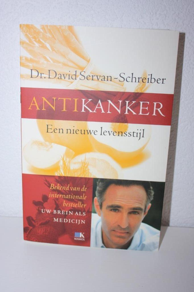 Anti kanker, Een nieuwe levenstijl, Dr. D. Servan-Schreiber, Boeken, Gezondheid, Dieet en Voeding, Nieuw, Gezondheid en Conditie