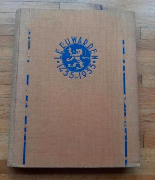 Leeuwarden 1435 - 1935
Gedenkboek
In woord en beeld, Boeken, Geschiedenis | Stad en Regio, Zo goed als nieuw, 20e eeuw of later