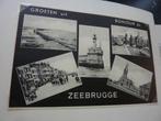 Ansicht België - Groeten uit Zeebrugge, Ophalen of Verzenden, Zo goed als nieuw