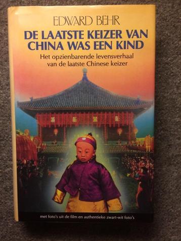 De laatste Keizer van China was een kind ; Edward Behr