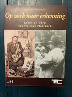 Op zoek naar erkenning: Herman Moerkerk, Ophalen of Verzenden, Zo goed als nieuw, Kunst en Cultuur