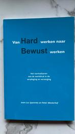 Van hard werken naar Bewust werken Jean-Luc Spanninks, Ophalen of Verzenden, Zo goed als nieuw, Jean-Luc Spaninks; Peter Westerhof