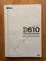 Nikon D610 Gebruikshandleiding nederlandstalig, Boeken, Ophalen of Verzenden, Gelezen