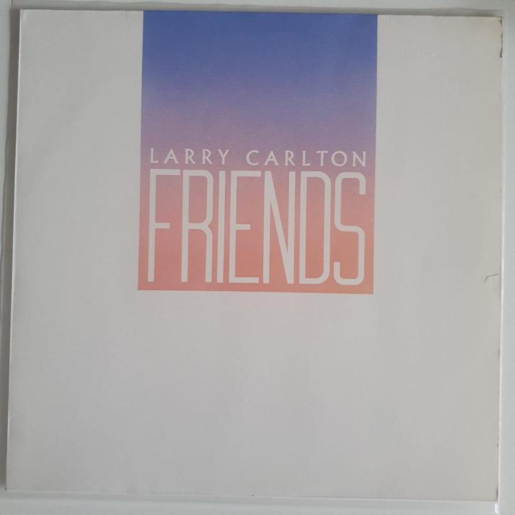 Larry Carlton - Friends jazz jazzrock fusion, Cd's en Dvd's, Vinyl | Jazz en Blues, Gebruikt, Jazz, 1980 tot heden, 12 inch, Ophalen of Verzenden