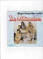 Single The Millionaires - Boys from the radio, Cd's en Dvd's, Vinyl Singles, Ophalen of Verzenden, Gebruikt, Pop
